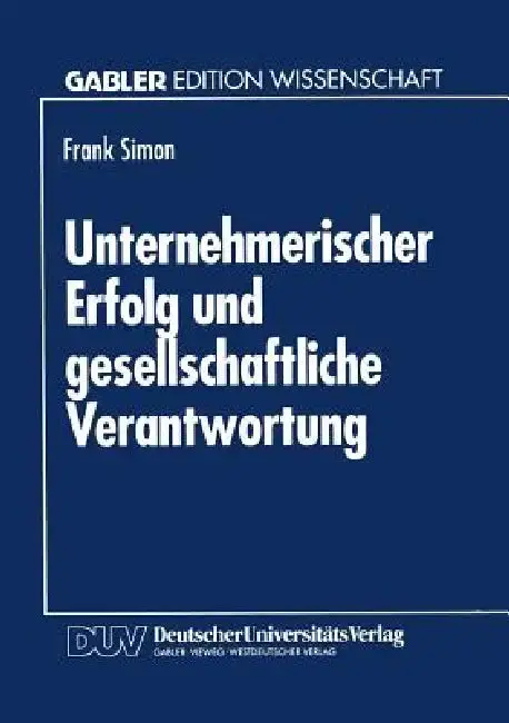 Cover of Unternehmerischer Erfolg Und Gesellschaftliche Verantwortung