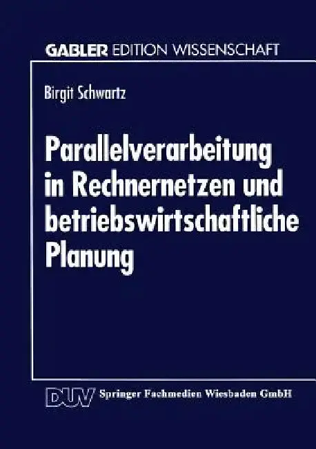 Cover of Parallelverarbeitung in Rechnernetzen Und Betriebswirtschaftliche Planung