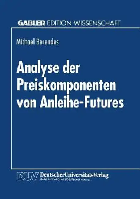 Cover of Analyse Der Preiskomponenten Von Anleihe-Futures