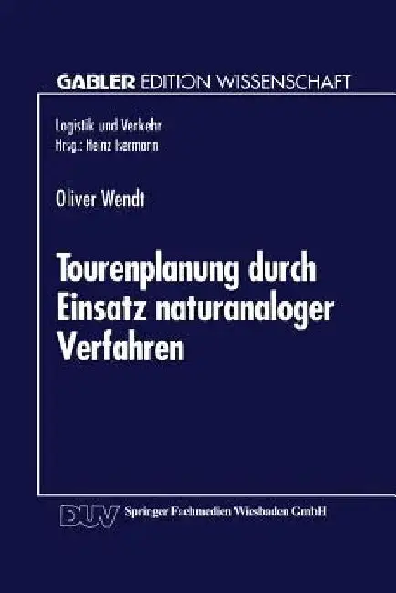 Cover of Tourenplanung Durch Einsatz Naturanaloger Verfahren