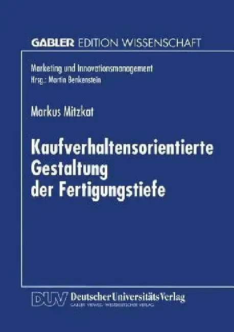 Cover of Kaufverhaltensorientierte Gestaltung Der Fertigungstiefe