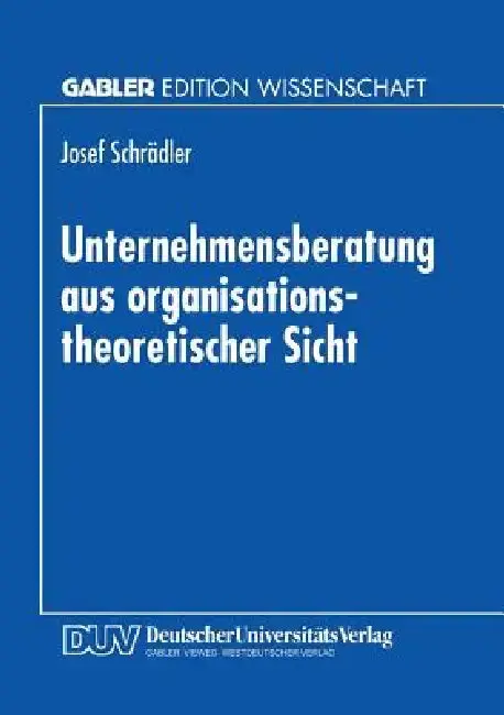 Cover of Unternehmensberatung Aus Organisationstheoretischer Sicht