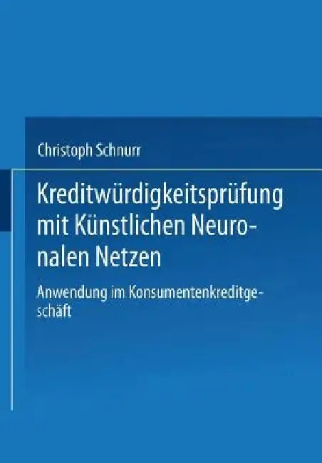 Cover of Kreditwürdigkeitsprüfung Mit Künstlichen Neuronalen Netzen