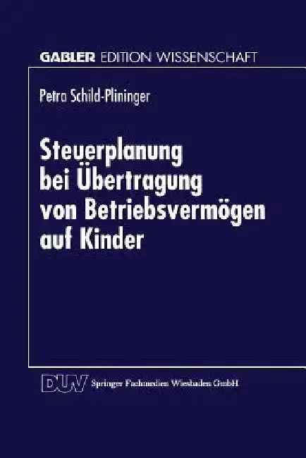 Cover of Steuerplanung Bei Der Übertragung Von Betriebsvermögen Auf Kinder