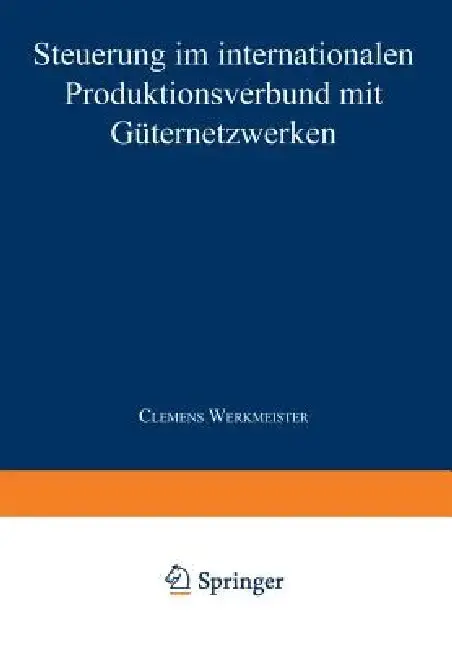 Cover of Steuerung Im Internationalen Produktionsverbund Mit Güternetzwerken