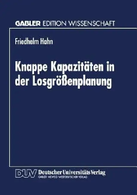 Cover of Knappe Kapazitäten in Der Losgrößenplanung