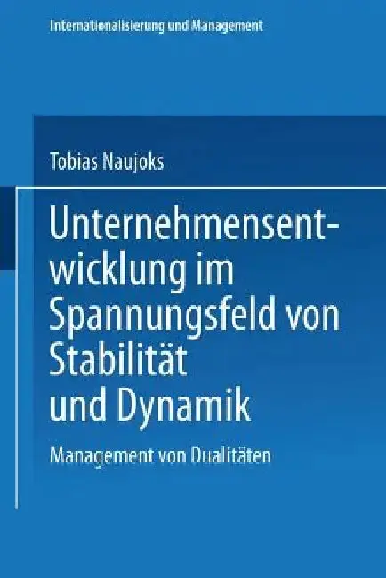 Cover of Unternehmensentwicklung Im Spannungsfeld Von Stabilität Und Dynamik