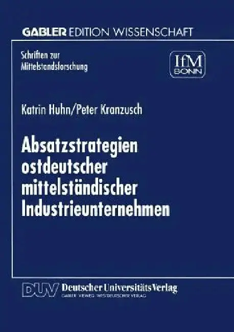 Cover of Absatzstrategien Ostdeutscher Mittelständischer Industrieunternehmen