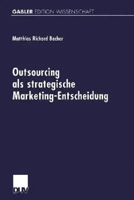 Cover of Outsourcing ALS Strategische Marketing-Entscheidung