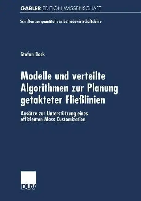 Cover of Modelle Und Verteilte Algorithmen Zur Planung Getakteter Fließlinien