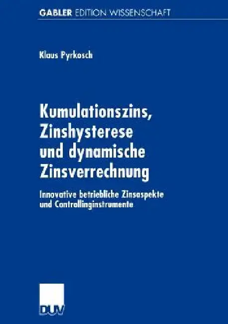 Cover of Kumulationszins, Zinshysterese Und Dynamische Zinsverrechnung