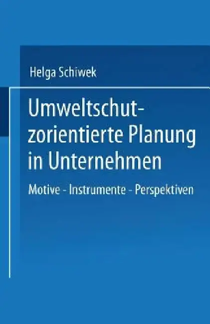 Cover of Umweltschutzorientierte Planung in Unternehmen