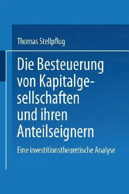 Cover of Die Besteuerung Von Kapitalgesellschaften Und Ihren Anteilseignern