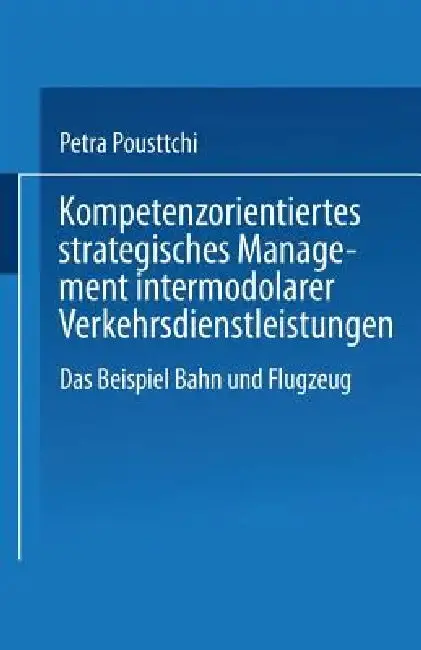 Cover of Kompetenzorientiertes Strategisches Management Intermodaler Verkehrsdienstleistungen