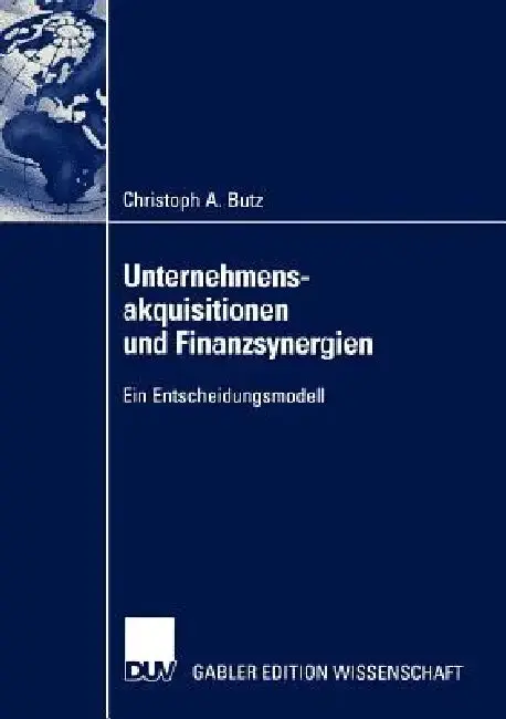 Cover of Unternehmensakquisitionen Und Finanzsynergien