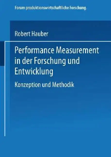 Cover of Performance Measurement in Der Forschung Und Entwicklung