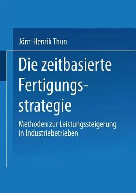 Cover of Die Zeitbasierte Fertigungsstrategie