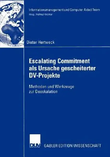 Cover of Escalating Commitment ALS Ursache Gescheiterter DV-Projekte