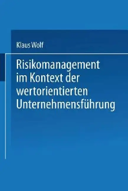 Cover of Risikomanagement Im Kontext Der Wertorientierten Unternehmensführung