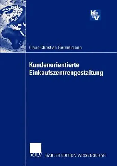 Cover of Kundenorientierte Einkaufszentrengestaltung
