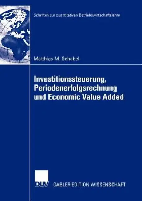 Cover of Investitionssteuerung, Periodenerfolgsrechnung Und Economic Value Added