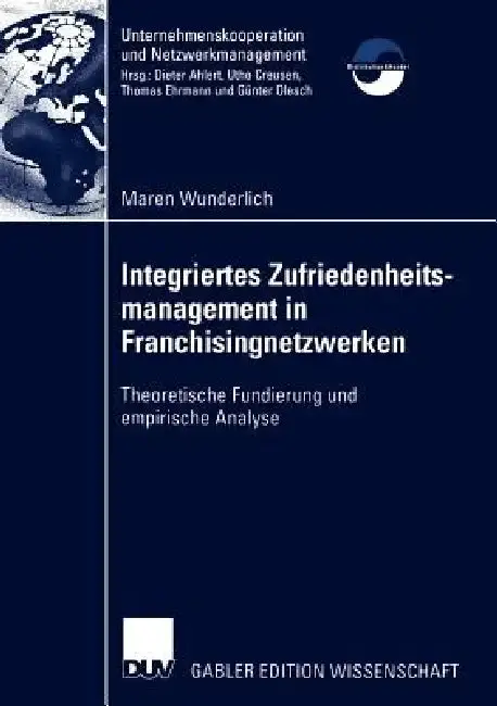 Cover of Integriertes Zufriedenheitsmanagement in Franchisingnetzwerken