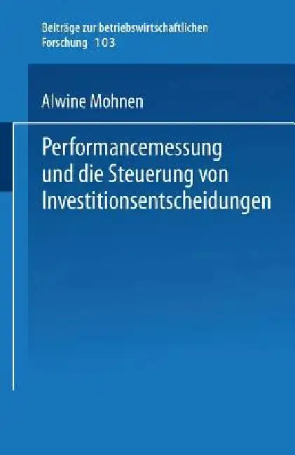 Cover of Performancemessung Und Die Steuerung Von Investitionsentscheidungen