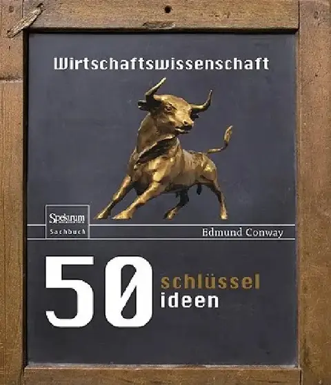 Cover of 50 Schlüsselideen Wirtschaftswissenschaft