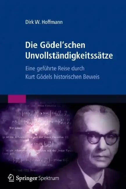 Cover of Die Gödel'schen Unvollständigkeitssätze
