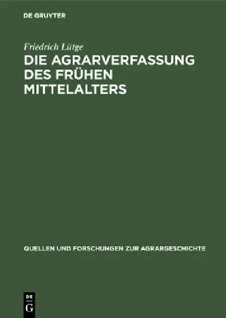 Cover of Die Agrarverfassung Des Frühen Mittelalters