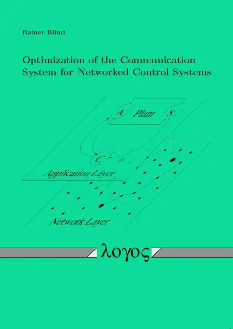 Cover of Optimization of the Communication System for Networked Control Systems
