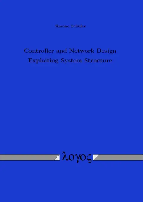 Cover of Controller and Network Design Exploiting System Structure