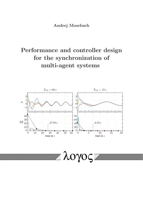 Cover of Performance and Controller Design for the Synchronization of Multi-Agent Systems