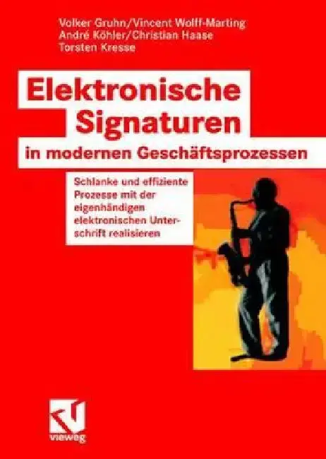 Cover of Elektronische Signaturen in Modernen Geschäftsprozessen