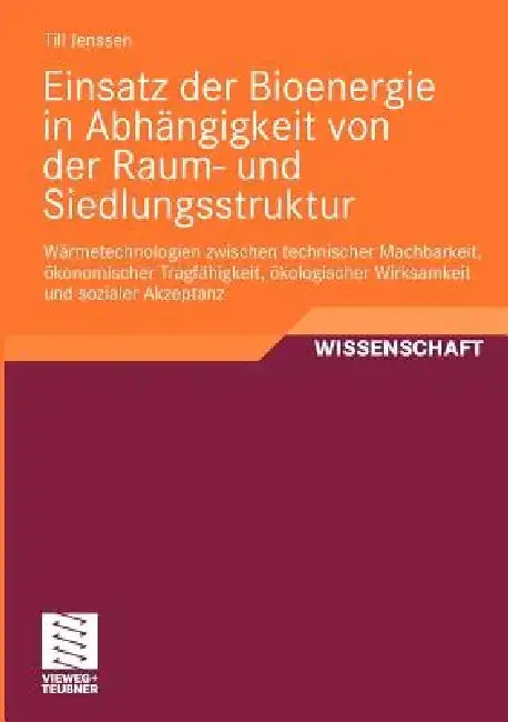 Cover of Einsatz Der Bioenergie in Abhängigkeit Von Der Raum- Und Siedlungsstruktur