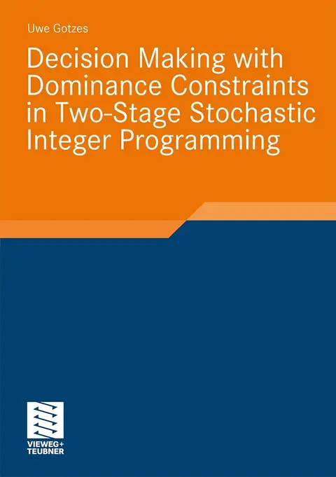 Cover of Decision Making with Dominance Constraints in Two-Stage Stochastic Integer Programming