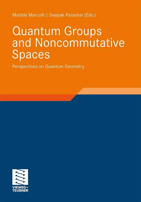 Cover of Quantum Groups and Noncommutative Spaces