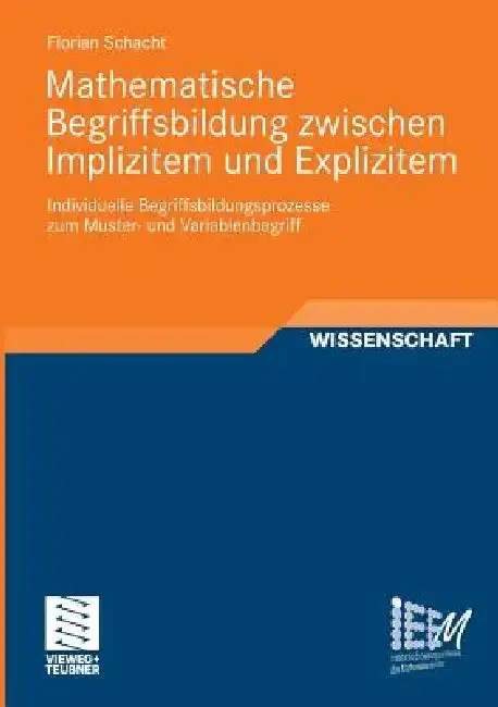 Cover of Mathematische Begriffsbildung Zwischen Implizitem Und Explizitem