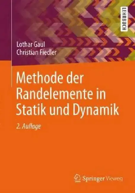 Cover of Methode Der Randelemente in Statik Und Dynamik