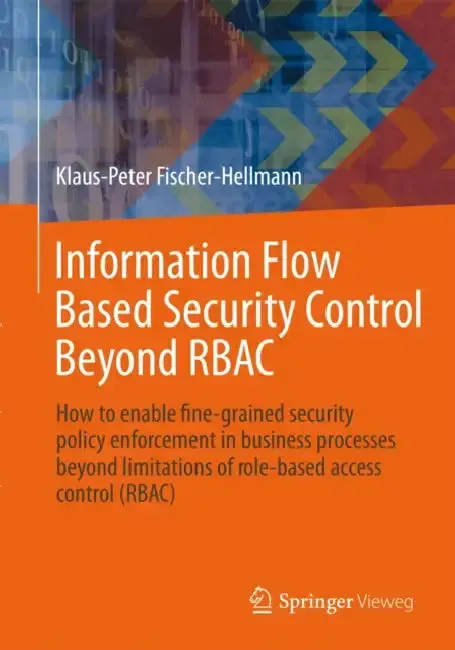 Cover of Information Flow Based Security Control Beyond Rbac