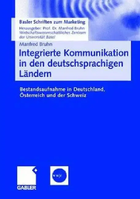 Cover of Integrierte Kommunikation in Den Deutschsprachigen Ländern
