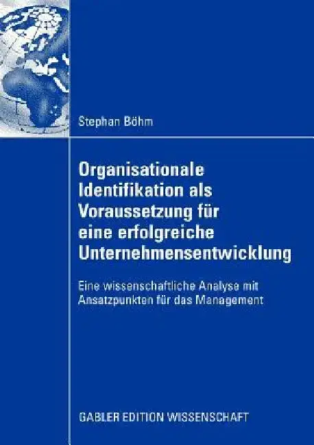 Cover of Organisationale Identifikation ALS Voraussetzung Für Eine Erfolgreiche Unternehmensentwicklung