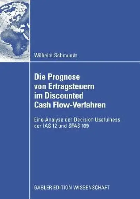 Cover of Die Prognose Von Ertragsteuern Im Discounted Cash Flow-Verfahren