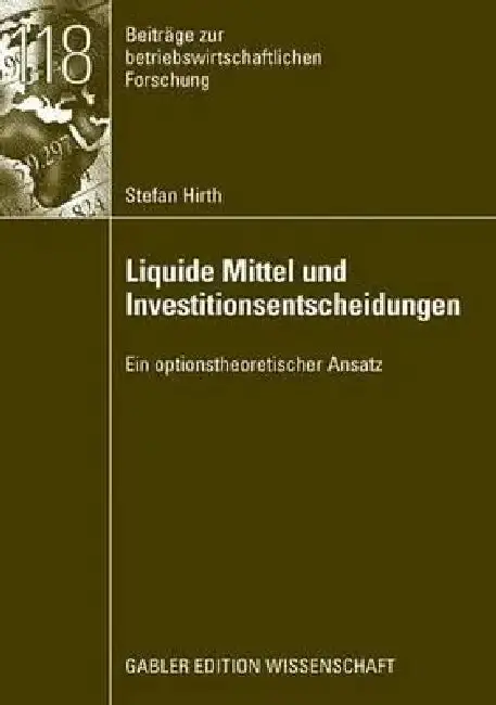 Cover of Liquide Mittel Und Investitionsentscheidungen