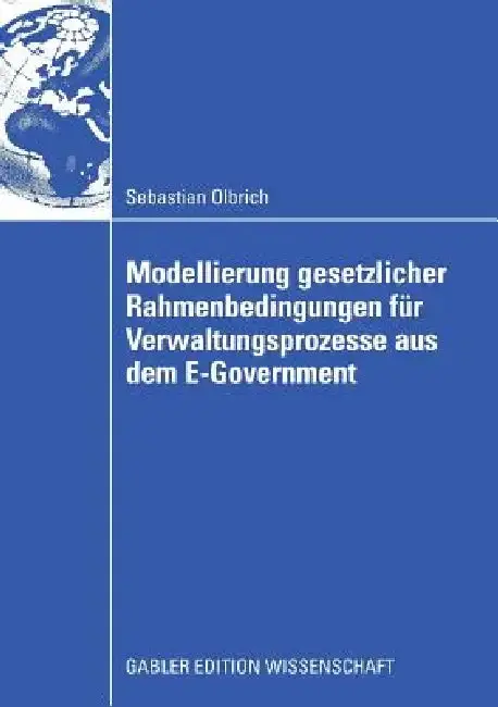Cover of Modellierung Gesetzlicher Rahmenbedingungen Für Verwaltungsprozesse Aus Dem E-Government