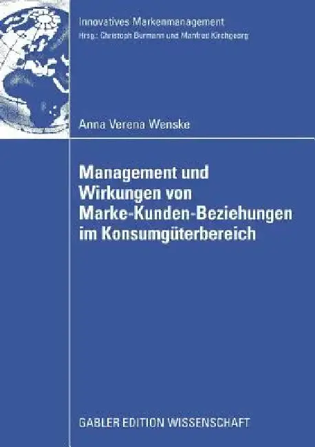 Cover of Management Und Wirkungen Von Marke-Kunden-Beziehungen Im Konsumgüterbereich