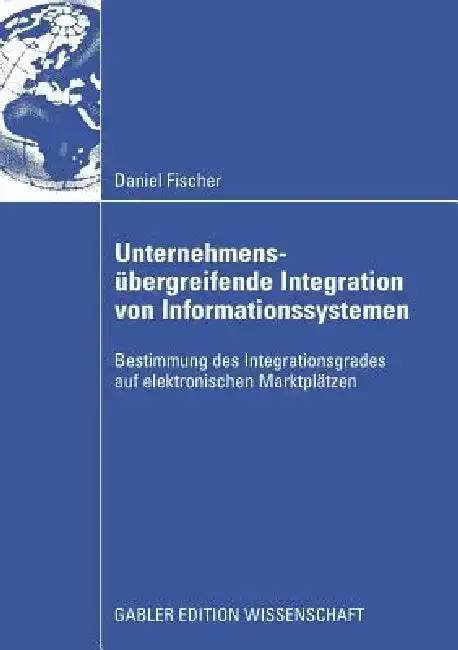 Cover of Unternehmensübergreifende Integration Von Informationssystemen