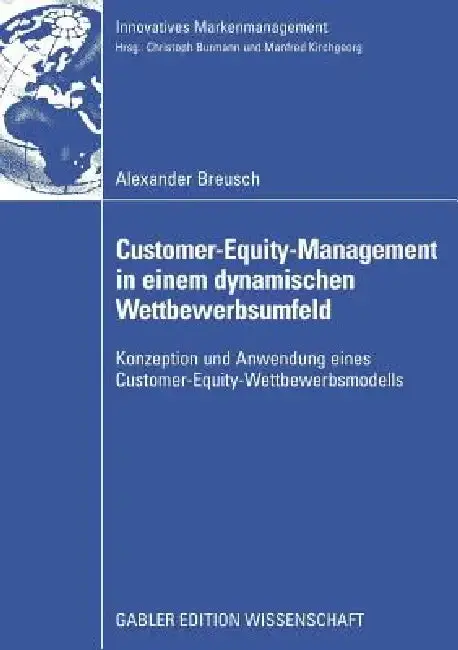 Cover of Customer-Equity-Management in Einem Dynamischen Wettbewerbumfeld