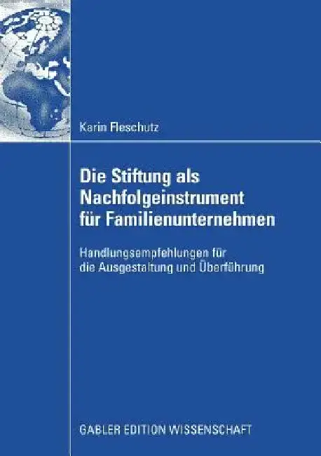 Cover of Die Stiftung ALS Nachfolgeinstrument Für Familienunternehmen