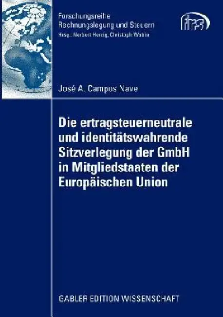 Cover of Die Ertragsteuerneutrale Und Identitätswahrende Sitzverlegung Der Gmbh in Mitgliedstaaten Der Europäischen Union